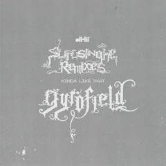 Kinda Like That (gyrofield remix)