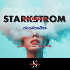 STARKSTROM - CLOUDWALKER  compiled & mixed by DJ N.D.