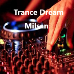 Milsan @ Trance Dream mix Vol.14