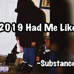 2019 Had Me Like
