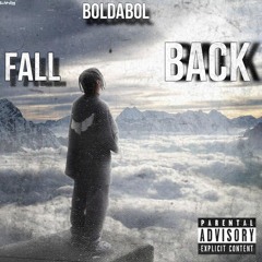 GloryBoyBOLDABOL - FALL BACK