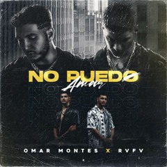 Omar Montes Ft. Rvfv - No Puedo Amar (Dj Nev Salsaton Remix)