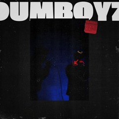 DuMb BOyZ (P. Offsneak)