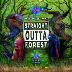 02. Absycho - Straight Outta Forest (SC Preview)