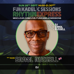 Errol Russell - Sessions 92. Funkadelic Session | RHYTHM EXPRESS - 28-SEP-2025