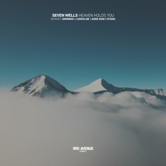 Seven Wells - Heaven Holds You (Domingo + Loveclub Remix) [3rd Avenue]