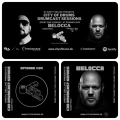 City Of Drums - Drumcast Series #24 - Belocca Guestmix presented by DJ Nasty Deluxe