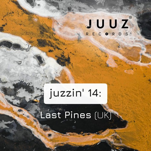 juzzin' 14 : Last Pines (UK)