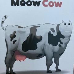 Meow cow vs. the worlds bad apples