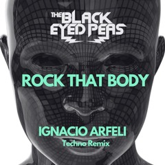 Black Eyed Peas - Rock That Body (Ignacio Arfeli Remix)