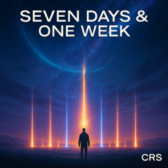 Seven Days and One Week