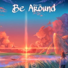 Blake Hills - Be Around | Ruminus Release