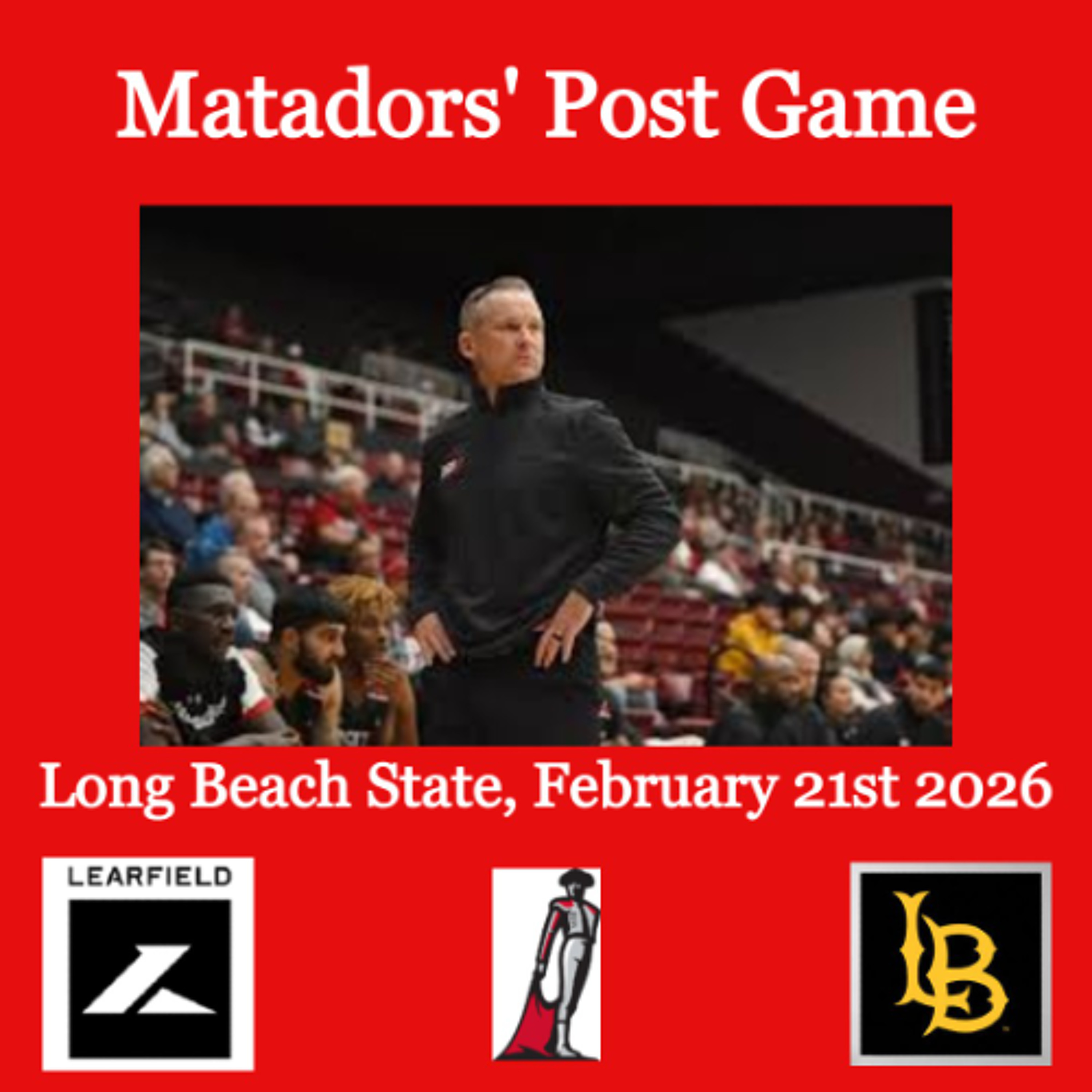 Matadors' Post Game, February 21st, 2026 - Long Beach State episode artwork