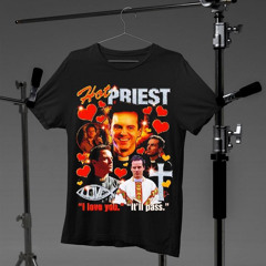 Andrew Scott Hot Priest I Love You I Will Pass Shirt