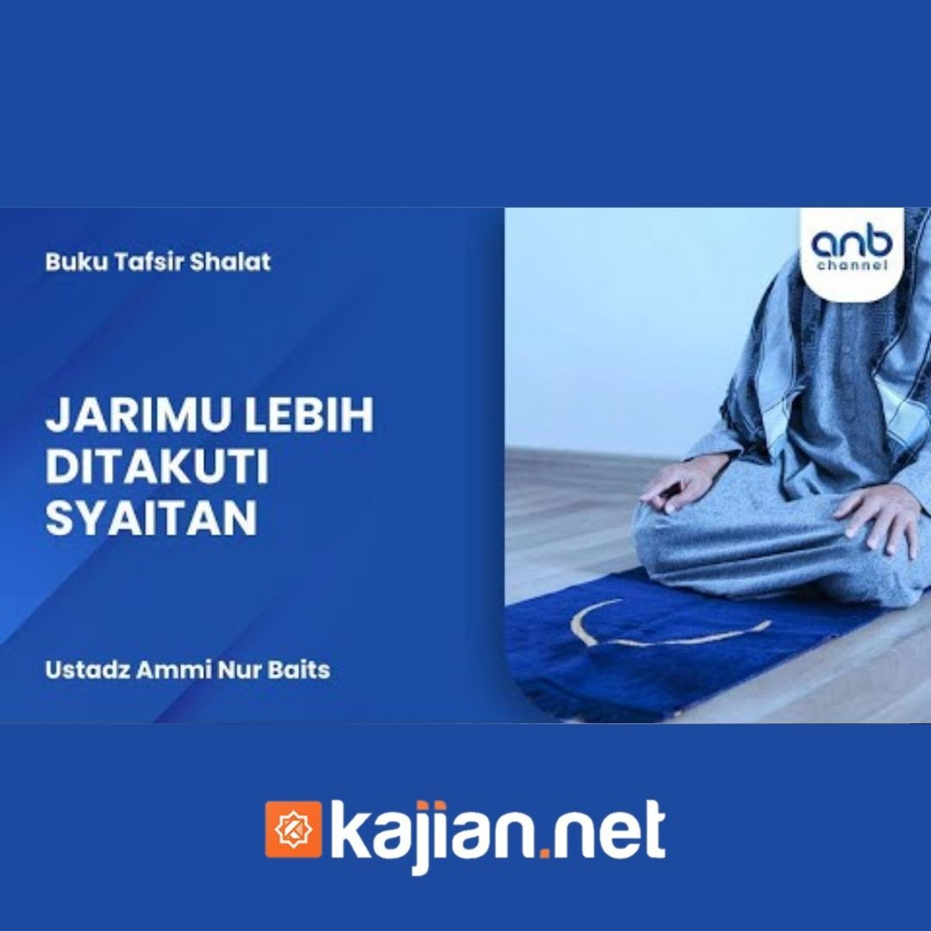 Jarimu Lebih Ditakuti Syaitan - Ustadz Ammi Nur Baits episode artwork