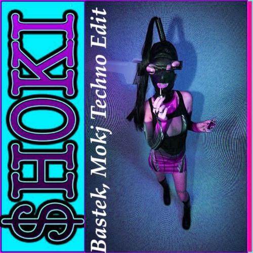 Shoki x Tiefbasskommando - $hoki (Bastek x Mokj Techno Edit)[Free DL]