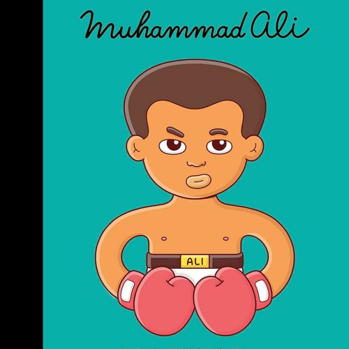 EPUB [(⚡Read⚡)] Muhammad Ali (Volume 26) (Little People, BIG DREAMS, 21)