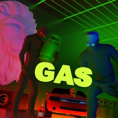 GAS (Kida$tetic X King Burns)