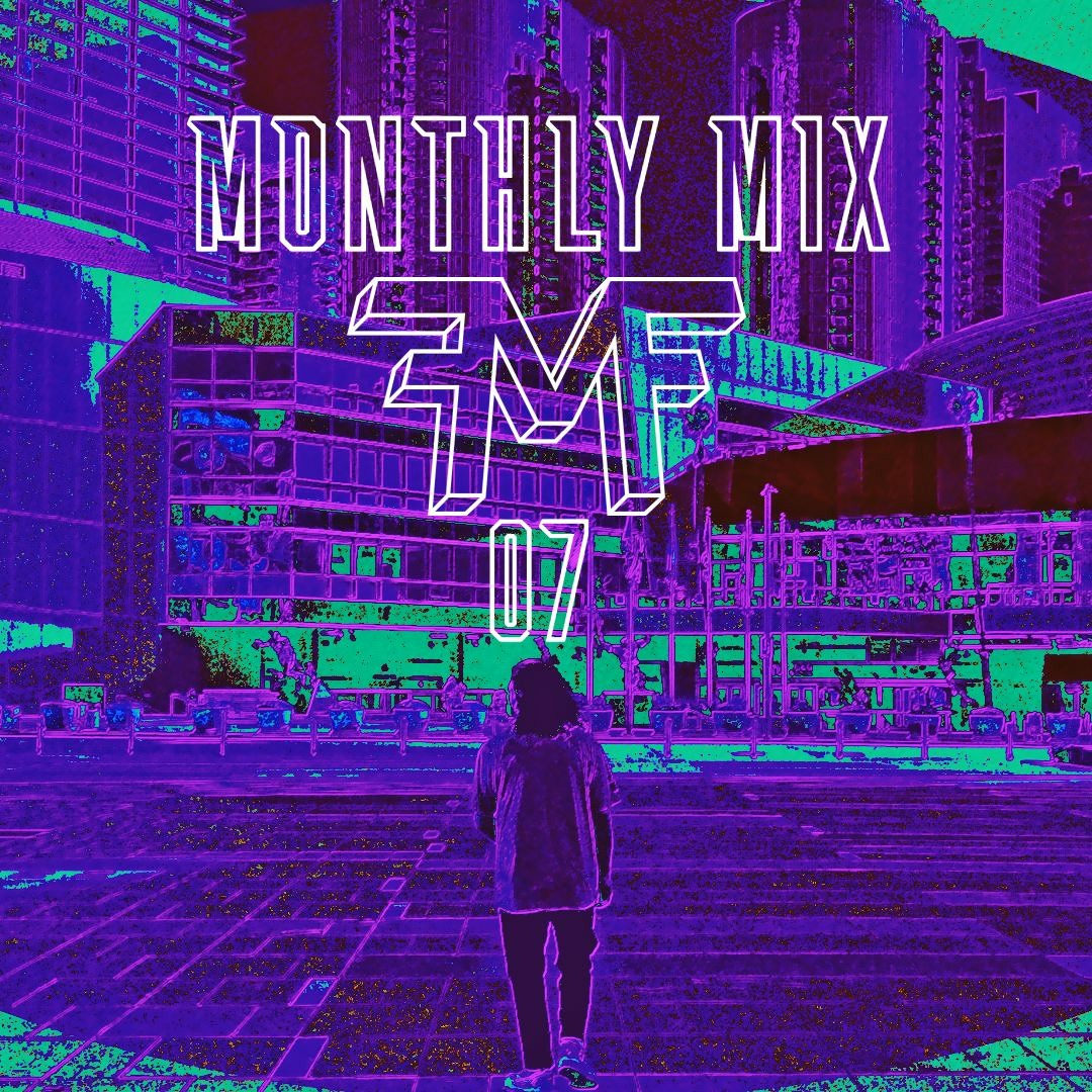 Monthly Mix 07