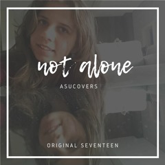 Not Alone - AsuCovers (Cover)