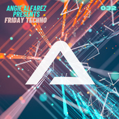 Friday Techno Radio  032