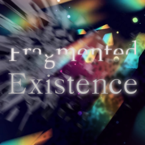 Fragmented Existence (from Beatblock)