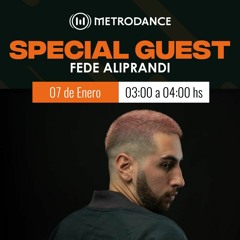 Special Guest Metrodance @ Fede Aliprandi