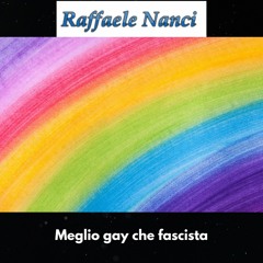 Meglio gay che fascista