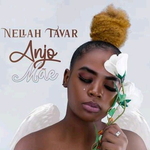 Stream Nellah Tavar - Anjo Mãe .mp3 by Portal Vidall-Music | Listen online  for free on SoundCloud