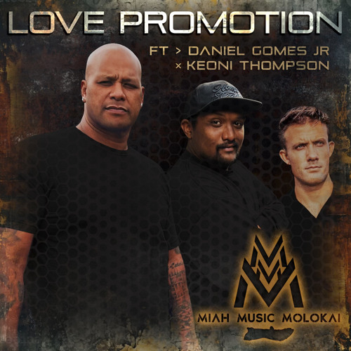 Love Promotion (feat. Keoni Thompson & Daniel Gomes Jr)