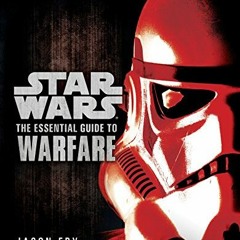[READ] [EBOOK EPUB KINDLE PDF] The Essential Guide to Warfare (Star Wars) (Star Wars: