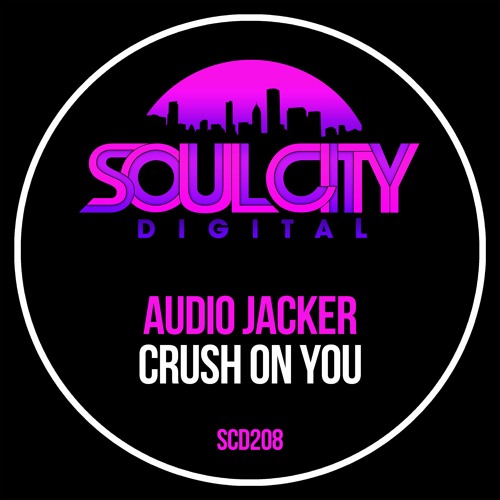 Audio Jacker - Crush On You (Radio Mix)