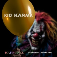 Kid Karma @ Karmaval 2024 (Warm-Up Set)