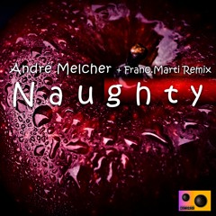 André Melcher - Naughty (Original Mix)