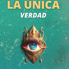 [PDF]⚡   EBOOK ⭐ Conoce LA ?NICA Verdad (Spanish Edition) epub