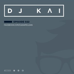 Kai Episode #022