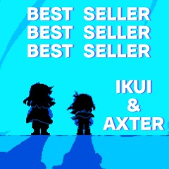 Ikui X Áxter - Best Seller (Prod. CXBRA)