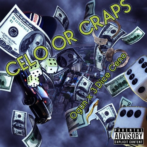OGUN X 3 DICE CENO - CELO OR CRAPS (PROD. BY RICK RUDE TRULY A DON )