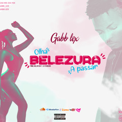 Gabb lex feat Dj Nalinha - Belezura