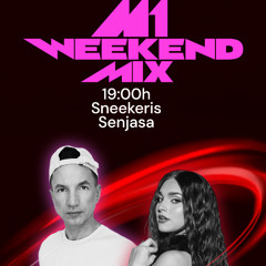 M1 WEEKEND MIX 2025-11-28 (The Sneekers, Senjasa)