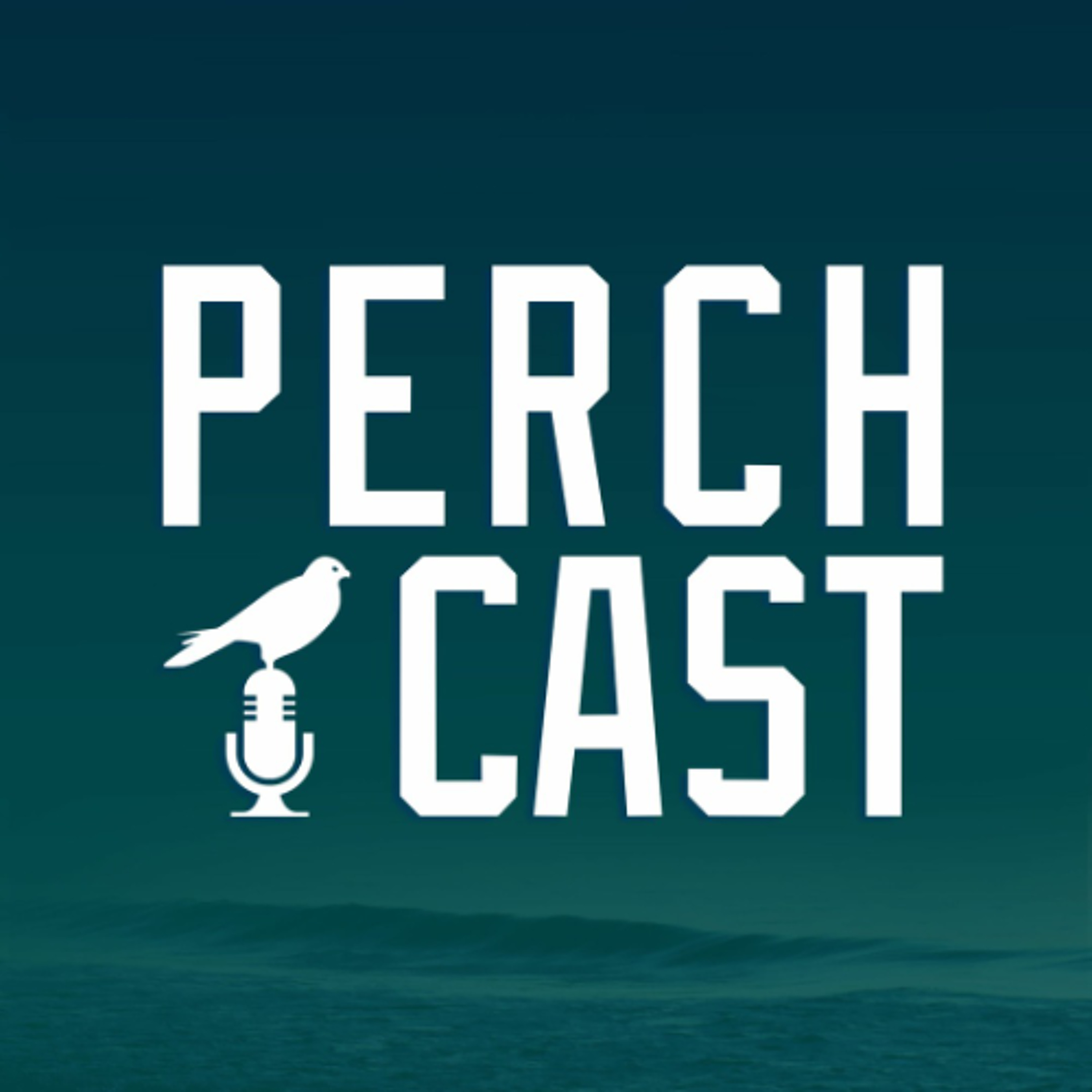 Perchcast