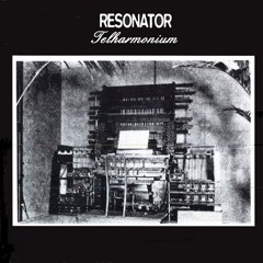 1. Resonator - Teharmonium