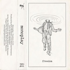 Monoplay - Freedom (Original Mix)