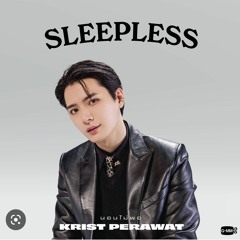 นอนไม่พอ (SLEEPLESS) - KRIST PERAWAT.mp3