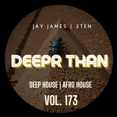 DEEPR THAN VOL. 173 (RECORDED LIVE)