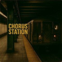chorus station