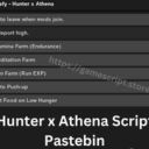 Download Hunter X Athena Script Pastebin 2025