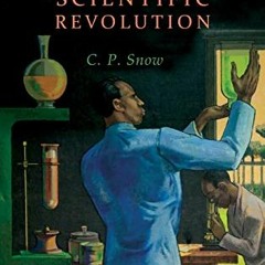 [READ] PDF 📥 The Two Cultures and the Scientific Revolution by  C. P. Snow [PDF EBOO