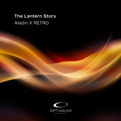 Aladin X RETRO - The Lantern Story  (Extended Mix)