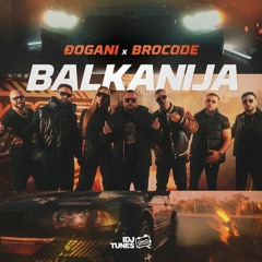 Djogani & BroCode - 2022 - Balkanija